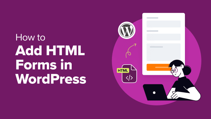 Cara Menambahkan Formulir HTML di WordPress (2 Metode)