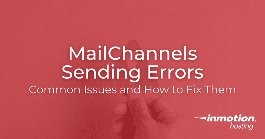 Kesalahan Pengiriman MailChannels: Masalah Umum dan Cara Memperbaikinya Kesalahan Pengiriman MailChannels: Masalah Umum dan Cara Memperbaikinya