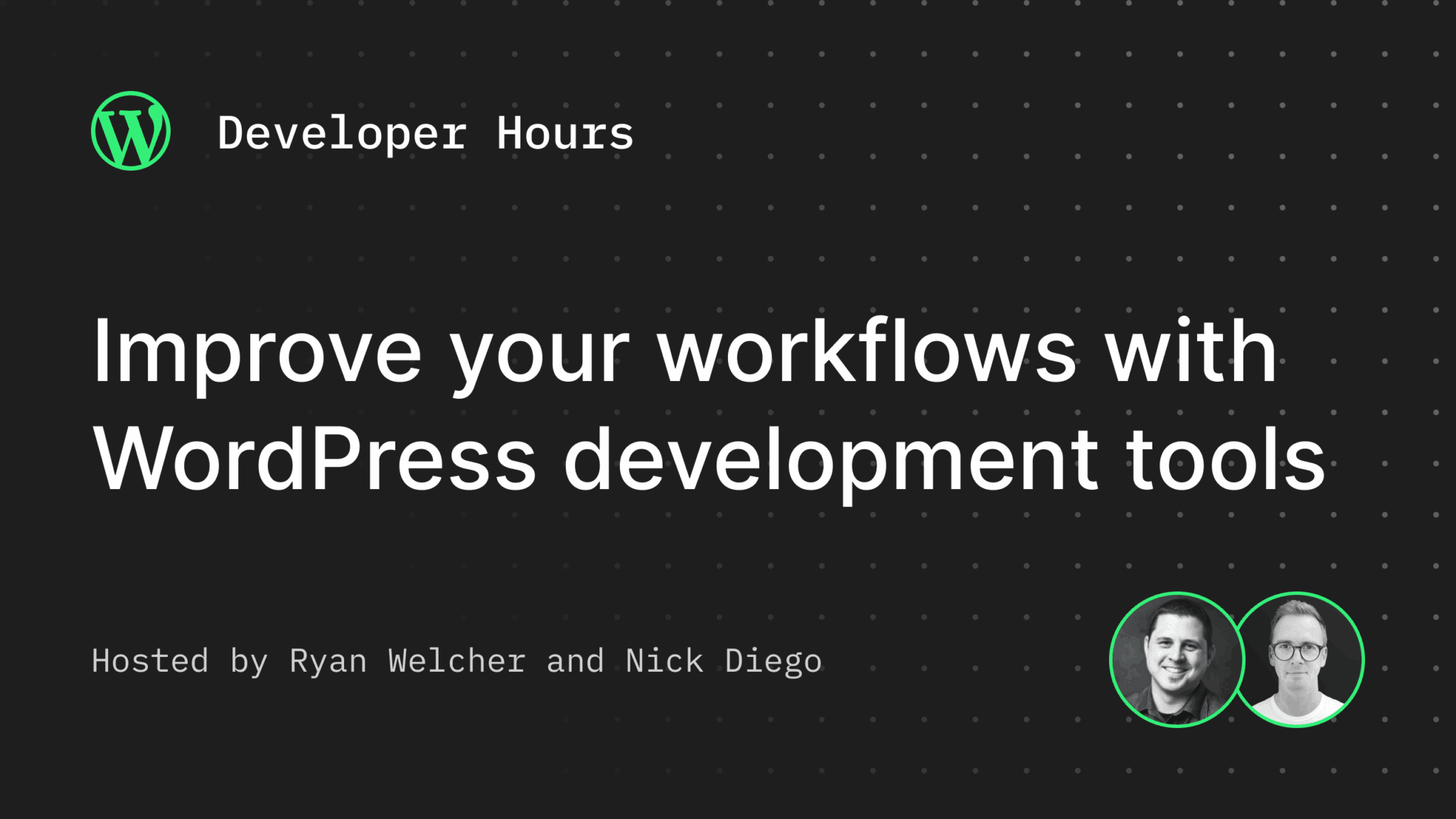 Jam Pengembang: Tingkatkan alur kerja Anda dengan alat pengembangan WordPress