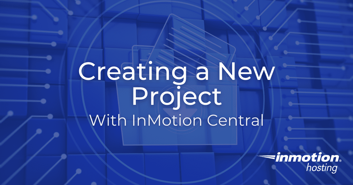 Cara Membuat Proyek Baru Dengan InMotion Central