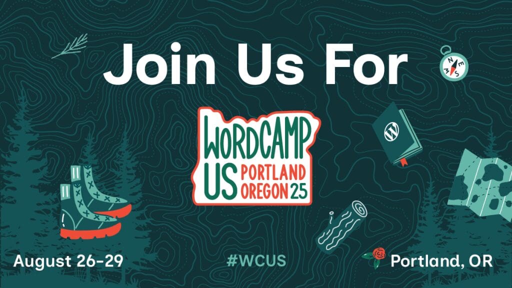WordCamp US 2025: See You in Portland, Oregon!