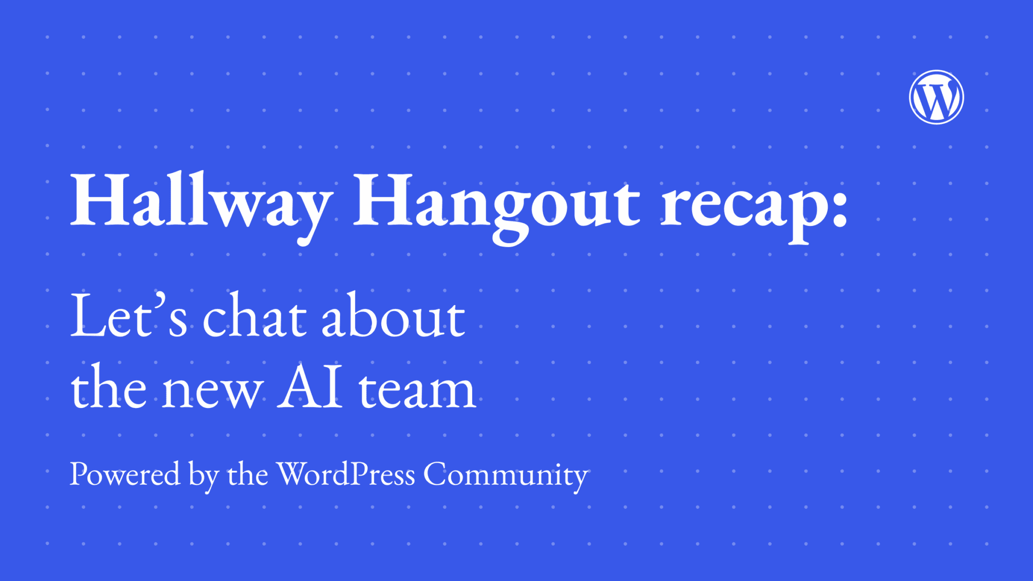 X-post: Memperkenalkan Tim AI – Rekap Hangout Lorong