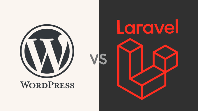 WordPress vs Laravel – Mana yang Lebih Baik? (Perbandingan Pakar)