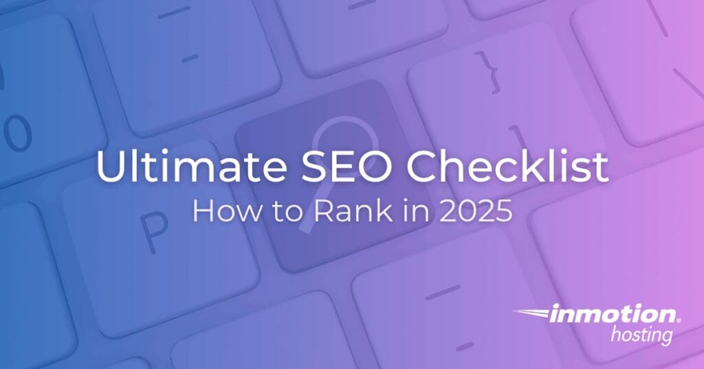 Daftar Periksa SEO Terbaik untuk Peringkat di Tahun 2025