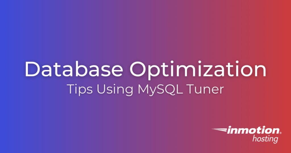 Optimasi Basis Data: Tips Menggunakan MySQL Tuner