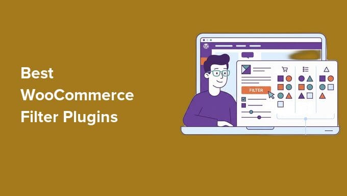 Pilihan Saya untuk 7 Plugin Filter WooCommerce Terbaik untuk Meningkatkan UX & Konversi