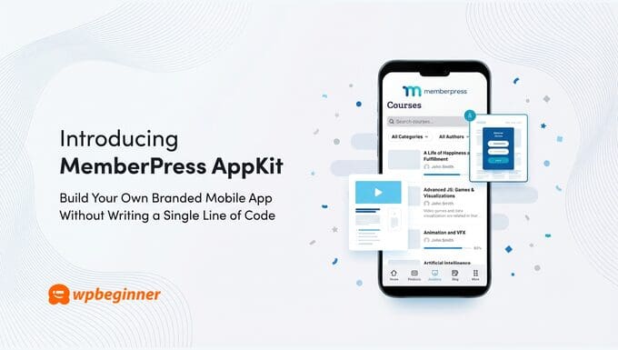Memperkenalkan MemberPress AppKit – Buat Aplikasi Seluler Bermerek Anda Sendiri Tanpa Menulis Kode