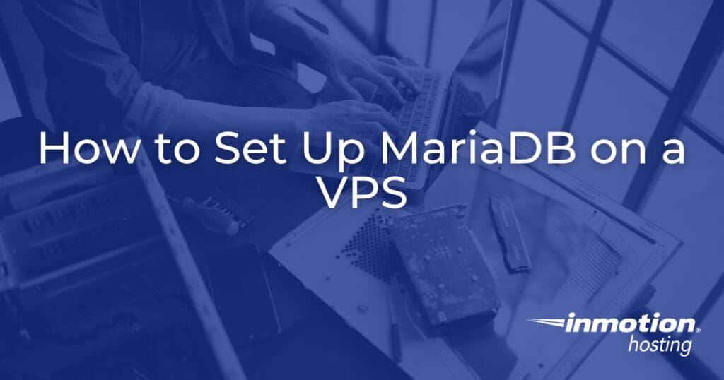 Cara Memasang MariaDB di VPS: Instalasi dan Konfigurasi Awal
