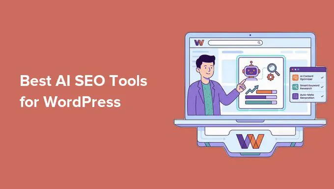 Saya Menguji 10+ Alat SEO AI Terbaik untuk WordPress untuk Melihat Mana yang Layak Digunakan Saya Menguji 10+ Alat SEO AI Terbaik untuk WordPress untuk Melihat Mana yang Layak Digunakan