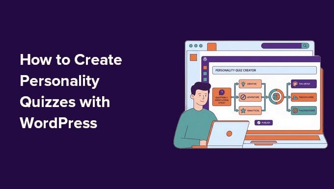 Bagaimana Saya Membuat Kuis Kepribadian WordPress untuk Mengubah Pengunjung Menjadi Pelanggan
