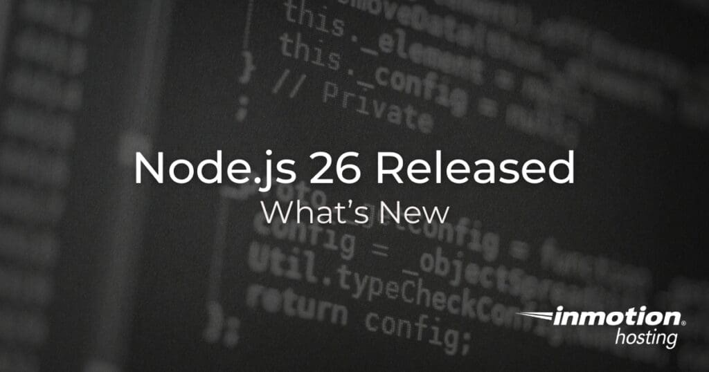 Node.js 26 Dirilis: Apa Saja yang Baru?