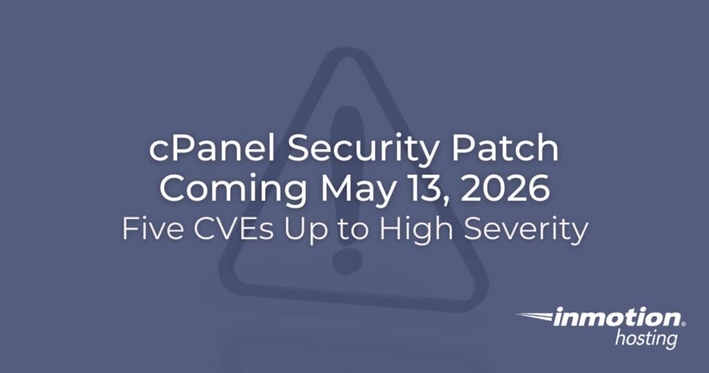 Patch Keamanan cPanel Akan Hadir 13 Mei 2026: Lima CVE dengan Tingkat Keparahan Tinggi